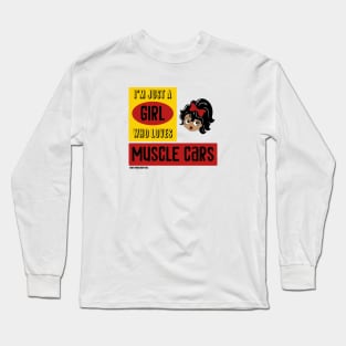 Latina girl who loves muscle cars Long Sleeve T-Shirt